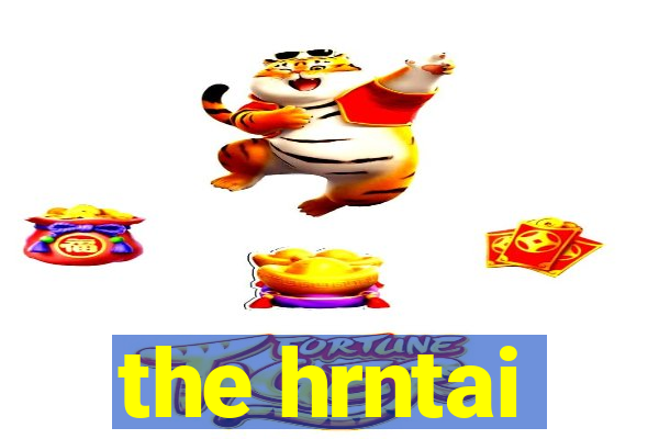 the hrntai